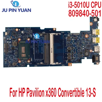 809840-501 809840-001 809840-601 Процессор UMA W i3-5010U для HP Pavilion x360 Convertible 13-S Series 13T-S000 Протестирована материнская плата ПК