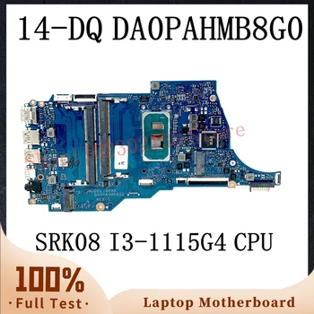 DA0PAHMB8G0 С процессором SRK08 I3-1115G4 Высококачественная материнская плата Для ноутбука HP Pavilion 14-DQ Материнская плата 100% Полностью работает Хорошо